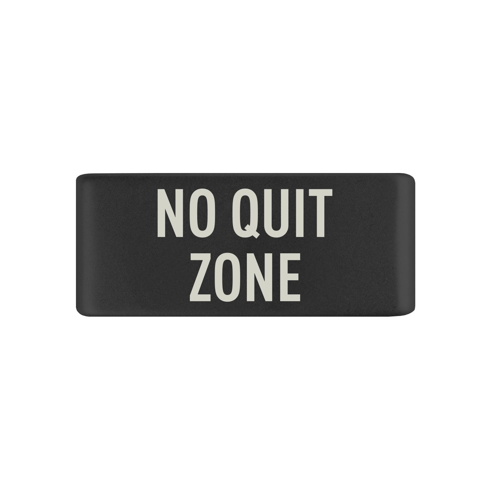 No Quit Zone Badge Badge 13mm - ROAD iD