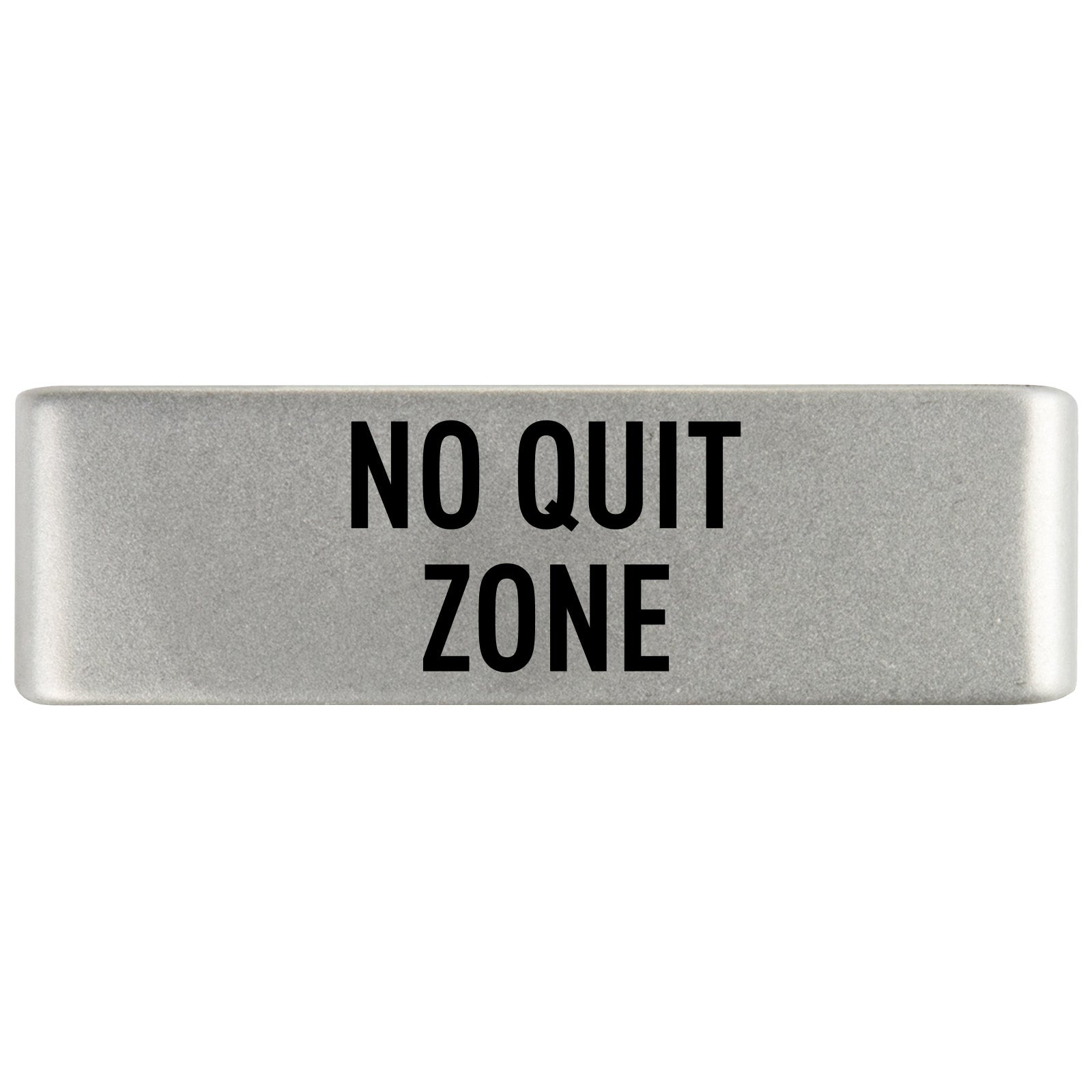 No Quit Zone Badge Badge 19mm - ROAD iD